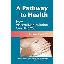 Visceral Manipulation: Barral, Jean-Pierre, Mercier, Pierre